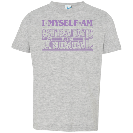 T-Shirts Heather / 2T I Myself Am Strange And Unusual Toddler Premium T-Shirt