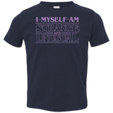 T-Shirts Navy / 2T I Myself Am Strange And Unusual Toddler Premium T-Shirt