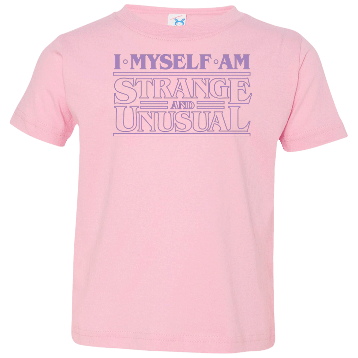 T-Shirts Pink / 2T I Myself Am Strange And Unusual Toddler Premium T-Shirt