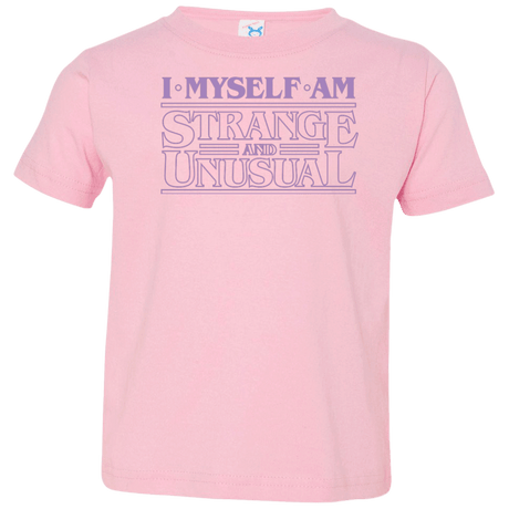 T-Shirts Pink / 2T I Myself Am Strange And Unusual Toddler Premium T-Shirt