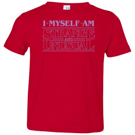 T-Shirts Red / 2T I Myself Am Strange And Unusual Toddler Premium T-Shirt