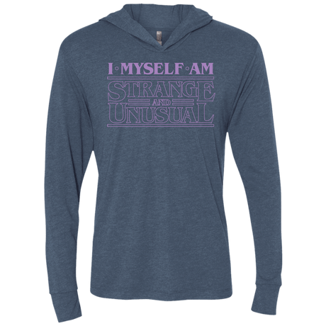 T-Shirts Indigo / X-Small I Myself Am Strange And Unusual Triblend Long Sleeve Hoodie Tee