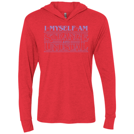 T-Shirts Vintage Red / X-Small I Myself Am Strange And Unusual Triblend Long Sleeve Hoodie Tee