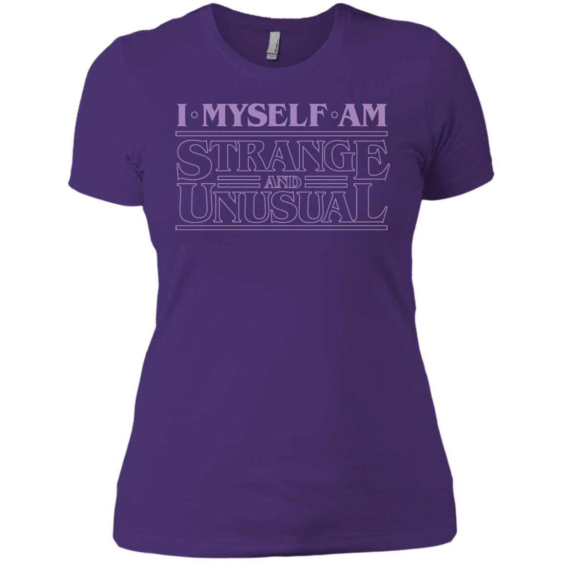 T-Shirts Purple / X-Small I Myself Am Strange And Unusual Women's Premium T-Shirt
