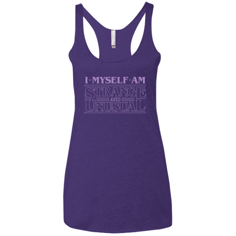 T-Shirts Purple / X-Small I Myself Am Strange And Unusual Women's Triblend Racerback Tank