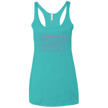 T-Shirts Tahiti Blue / X-Small I Myself Am Strange And Unusual Women's Triblend Racerback Tank