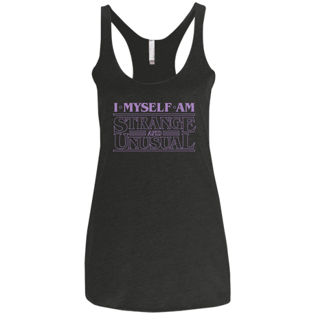 T-Shirts Vintage Black / X-Small I Myself Am Strange And Unusual Women's Triblend Racerback Tank
