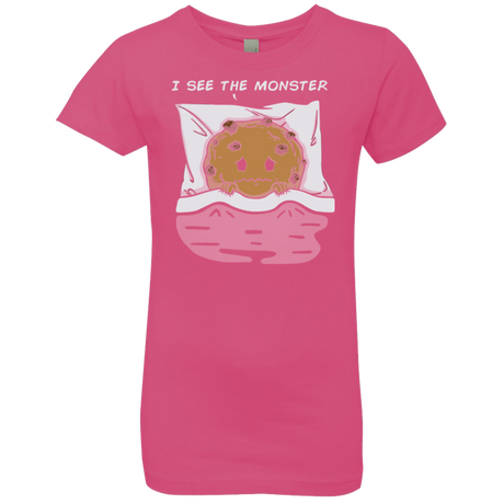 T-Shirts Hot Pink / YXS I see the monster Girls Premium T-Shirt