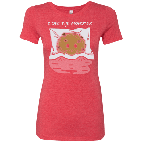 T-Shirts Vintage Red / Small I see the monster Women's Triblend T-Shirt