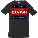 T-Shirts Black / 6 Months I speak elvish Infant PremiumT-Shirt