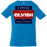 T-Shirts Cobalt / 6 Months I speak elvish Infant PremiumT-Shirt
