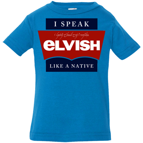 T-Shirts Cobalt / 6 Months I speak elvish Infant PremiumT-Shirt