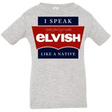 T-Shirts Heather / 6 Months I speak elvish Infant PremiumT-Shirt