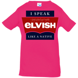 T-Shirts Hot Pink / 6 Months I speak elvish Infant PremiumT-Shirt