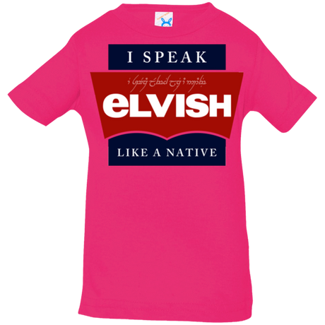 T-Shirts Hot Pink / 6 Months I speak elvish Infant PremiumT-Shirt