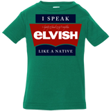 T-Shirts Kelly / 6 Months I speak elvish Infant PremiumT-Shirt