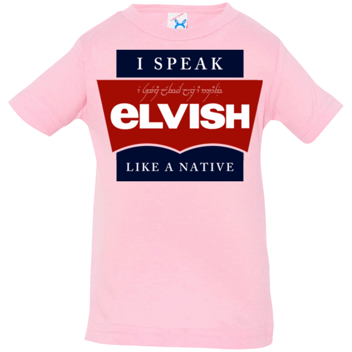 T-Shirts Pink / 6 Months I speak elvish Infant PremiumT-Shirt