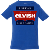 T-Shirts Royal / 6 Months I speak elvish Infant PremiumT-Shirt