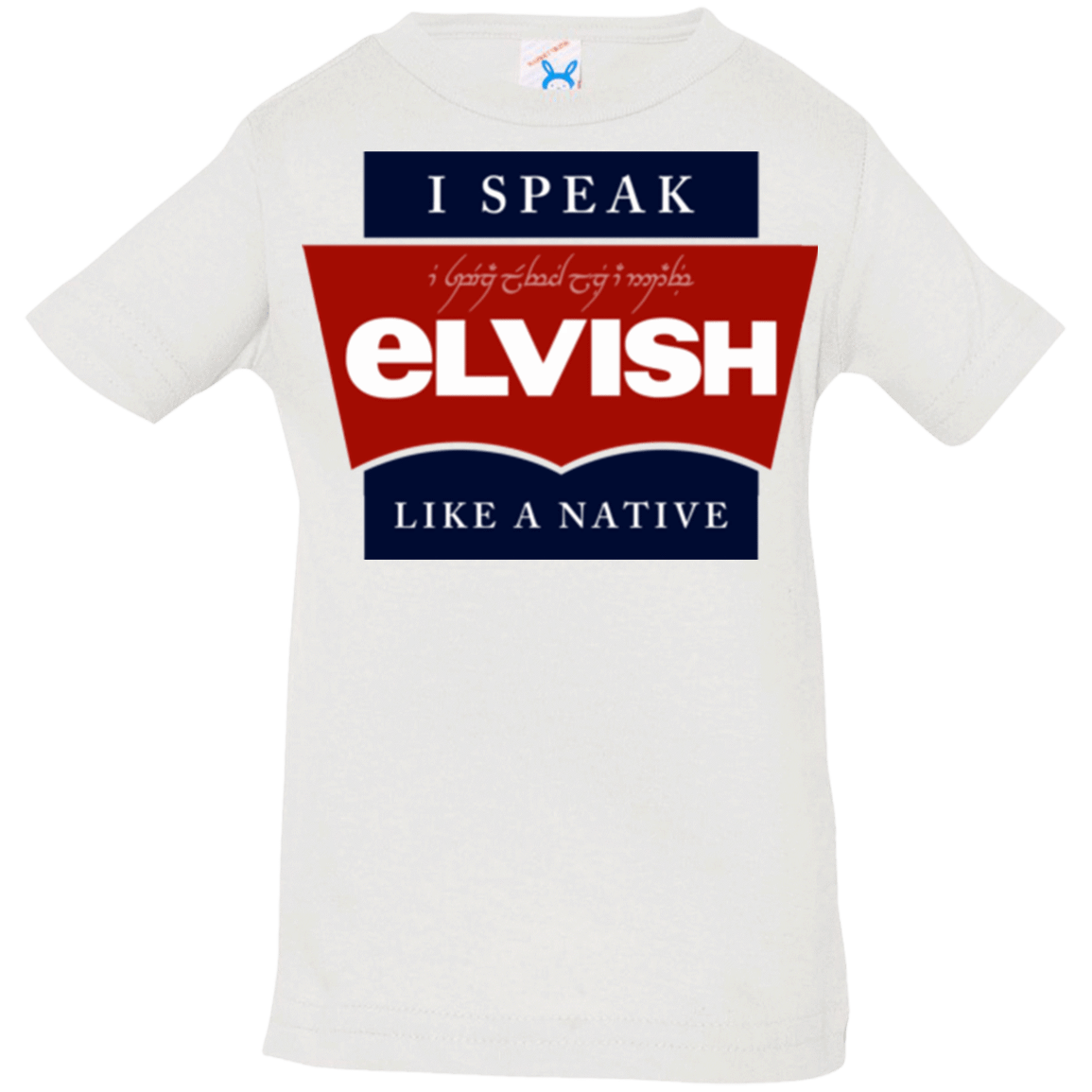 T-Shirts White / 6 Months I speak elvish Infant PremiumT-Shirt