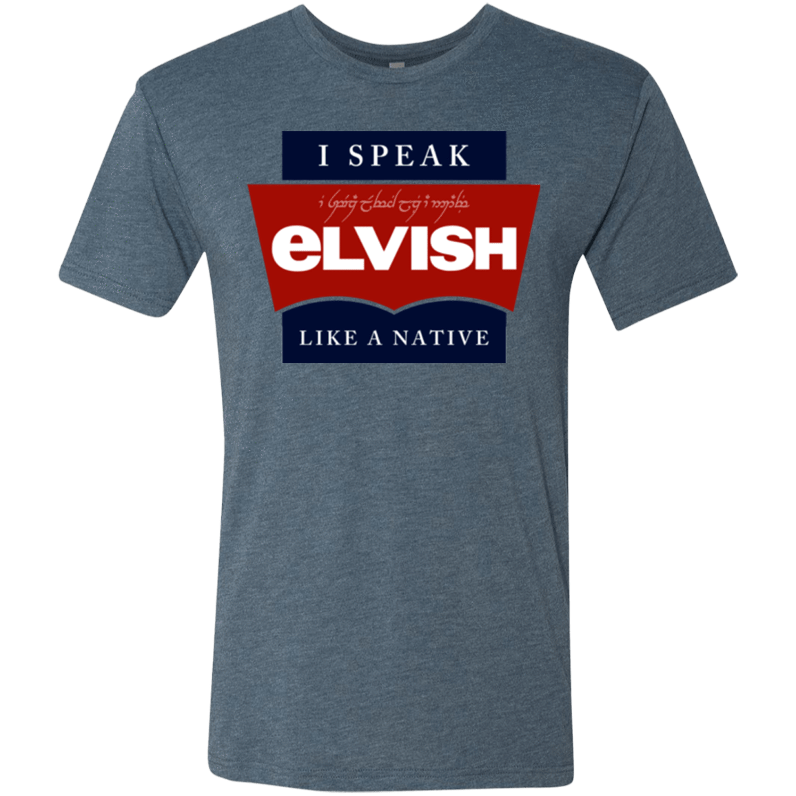 T-Shirts Indigo / Small I speak elvish Men's Triblend T-Shirt