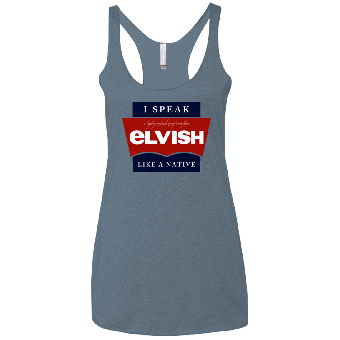 T-Shirts Indigo / X-Small I speak elvish Women's Triblend Racerback Tank