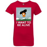 T-Shirts Red / YXS I Want to be Alive Girls Premium T-Shirt