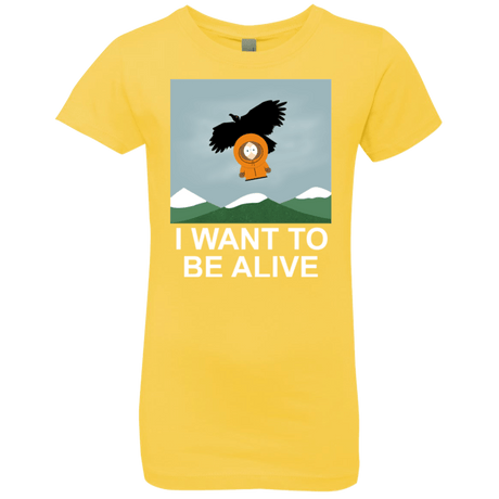 T-Shirts Vibrant Yellow / YXS I Want to be Alive Girls Premium T-Shirt