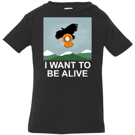 T-Shirts Black / 6 Months I Want to be Alive Infant Premium T-Shirt