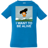 T-Shirts Cobalt / 6 Months I Want to be Alive Infant Premium T-Shirt