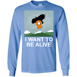 T-Shirts Carolina Blue / S I Want to be Alive Men's Long Sleeve T-Shirt