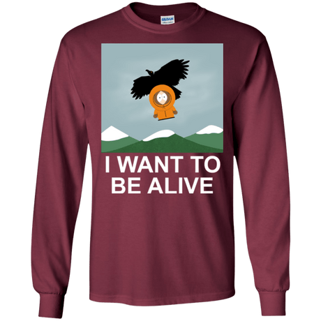 T-Shirts Maroon / S I Want to be Alive Men's Long Sleeve T-Shirt