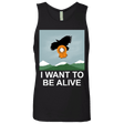 T-Shirts Black / S I Want to be Alive Men's Premium Tank Top