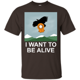 T-Shirts Dark Chocolate / S I Want to be Alive T-Shirt
