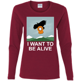 T-Shirts Cardinal / S I Want to be Alive Women's Long Sleeve T-Shirt