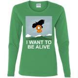 T-Shirts Irish Green / S I Want to be Alive Women's Long Sleeve T-Shirt