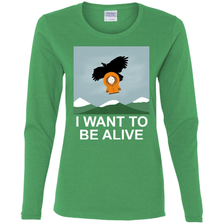 T-Shirts Irish Green / S I Want to be Alive Women's Long Sleeve T-Shirt