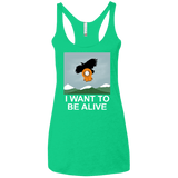 T-Shirts Envy / X-Small I Want to be Alive Women's Triblend Racerback Tank