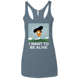T-Shirts Indigo / X-Small I Want to be Alive Women's Triblend Racerback Tank