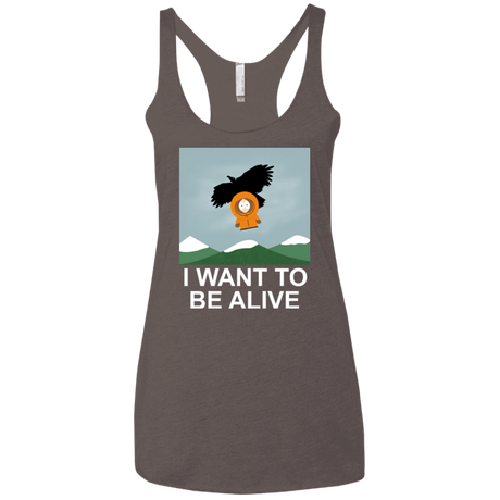 T-Shirts Macchiato / X-Small I Want to be Alive Women's Triblend Racerback Tank