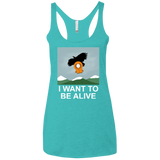 T-Shirts Tahiti Blue / X-Small I Want to be Alive Women's Triblend Racerback Tank