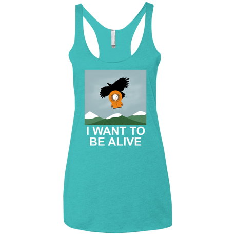 T-Shirts Tahiti Blue / X-Small I Want to be Alive Women's Triblend Racerback Tank