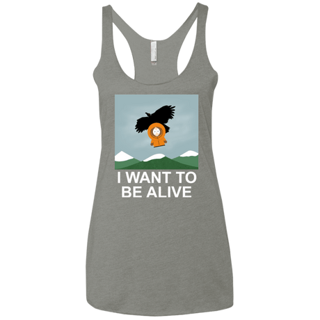 T-Shirts Venetian Grey / X-Small I Want to be Alive Women's Triblend Racerback Tank