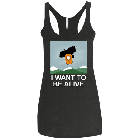 T-Shirts Vintage Black / X-Small I Want to be Alive Women's Triblend Racerback Tank