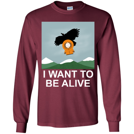 T-Shirts Maroon / YS I Want to be Alive Youth Long Sleeve T-Shirt