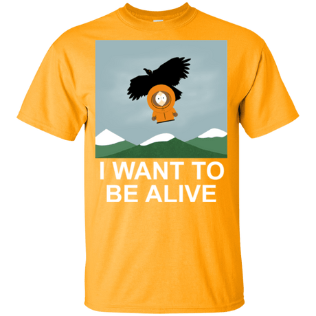 T-Shirts Gold / YXS I Want to be Alive Youth T-Shirt