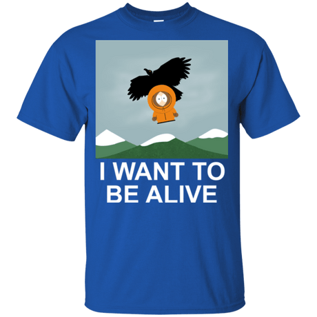 T-Shirts Royal / YXS I Want to be Alive Youth T-Shirt