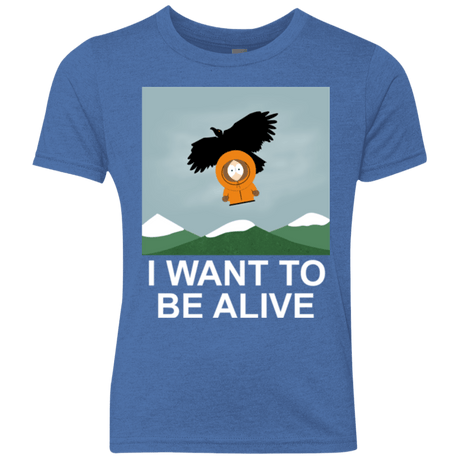 T-Shirts Vintage Royal / YXS I Want to be Alive Youth Triblend T-Shirt