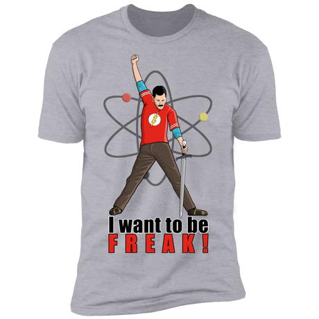 T-Shirts Heather Grey / S I Want To Be Freak Men's Premium T-Shirt