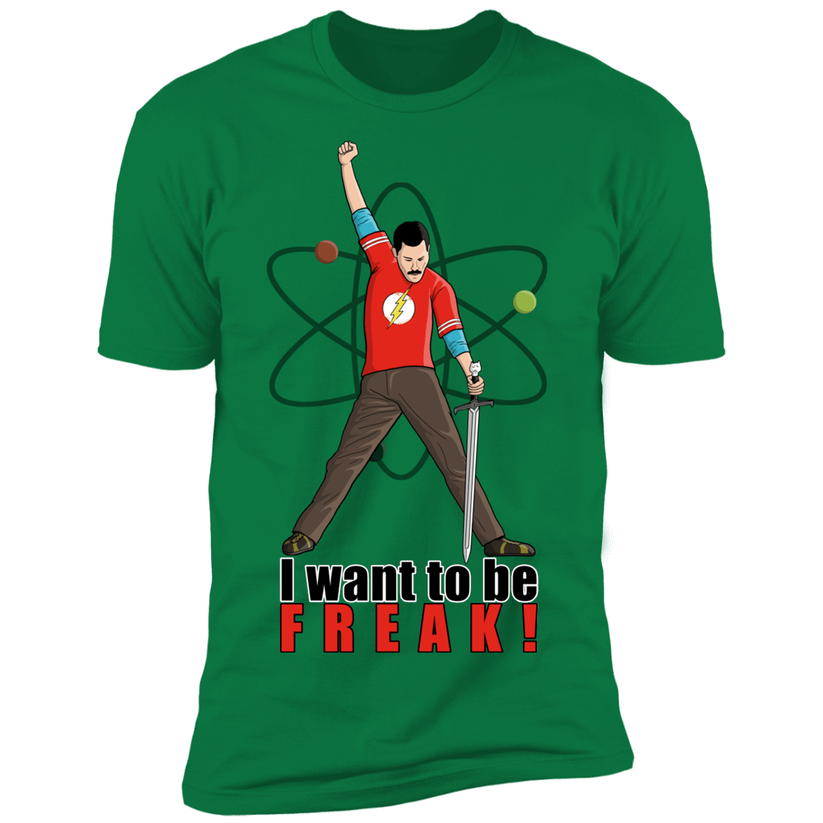 T-Shirts Kelly Green / S I Want To Be Freak Men's Premium T-Shirt