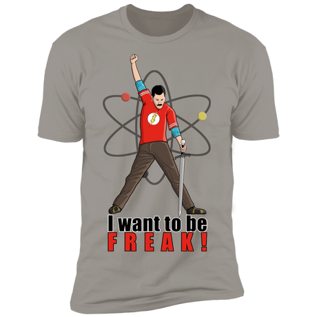 T-Shirts Light Grey / S I Want To Be Freak Men's Premium T-Shirt